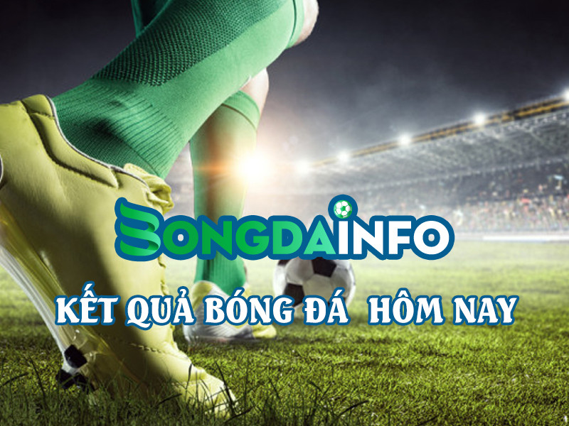 Bong Da INFO – Nguồn Cập Nhật Kết Quả Bóng Đá Trực Tuyến Đáng Tin Cậy Nhất Hiện Nay
